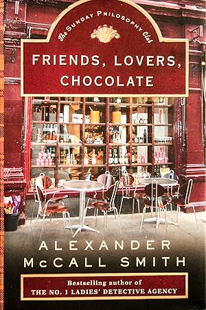 Seller image for Friends, Lovers, Chocolate (Sunday Philosophy Club, Book 2) for sale by Mad Hatter Bookstore