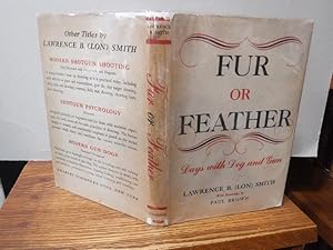 Bild des Verkufers fr Fur Or Feather: Days With Dog And Gun zum Verkauf von Old Scrolls Book Shop