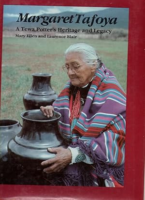 Imagen del vendedor de Margaret Tafoya A Tewa Potter's Heritage and Legacy a la venta por Mossback Books