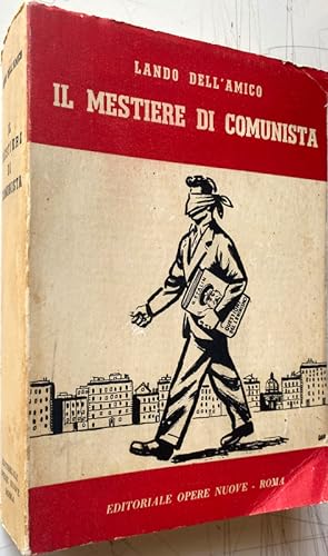 IL MESTIERE DI COMUNISTA