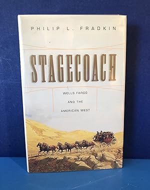 Stagecoach, Wells Fargo and the American West