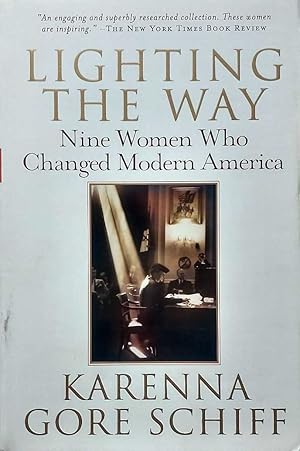 Imagen del vendedor de Lighting the Way: Nine Women Who Changed Modern America a la venta por Kayleighbug Books, IOBA