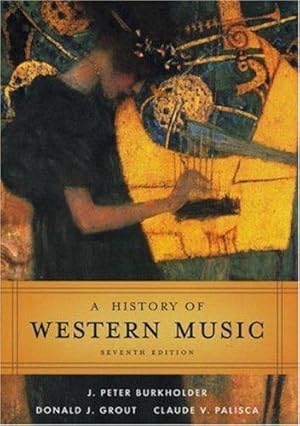 Seller image for A History of Western Music 7e for sale by WeBuyBooks