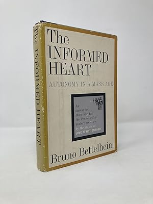 The Informed Heart, Autonomy in a Mass Age