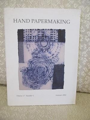 Hand Papermaking Volume 17, Number 1, Summer 2002