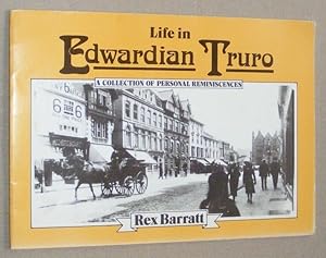 Imagen del vendedor de Life in Edwardian Truro: a collection of personal reminiscences a la venta por Nigel Smith Books