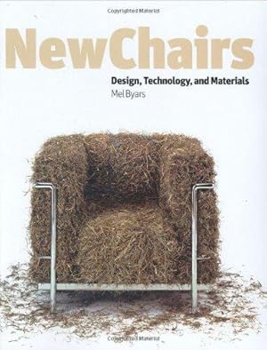 Immagine del venditore per New Chairs: Design, Technology and Materials venduto da WeBuyBooks