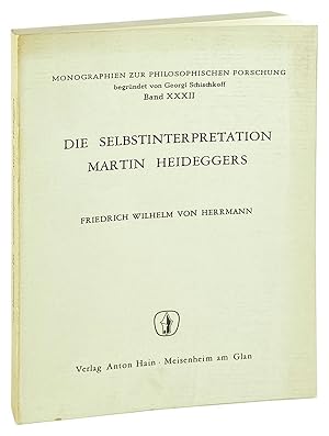 Die Selbstinterpretation Martin Heideggers