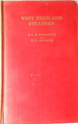 West Highland Steamers by C.L.D. Duckworth & G.E.