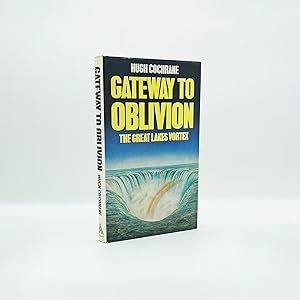 Gateway To Oblivion: The Great Lakes Vortex (1st Print (UK))