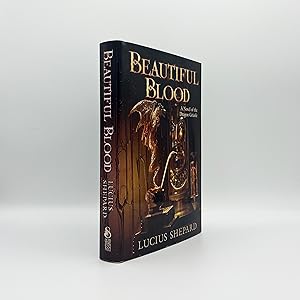 Beautiful Blood: A Novel Of The Dragon Griaule (1st Print)