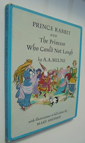 Prince Rabbit and the Princess Who Could Not Laugh. First Edition