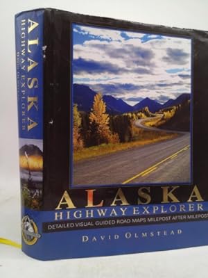 Seller image for Alaska Highway Explorer for sale by ThriftBooksVintage
