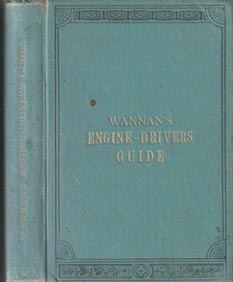 Imagen del vendedor de THE ENGINE DRIVER'S GUIDE. Eleventh (Revised) Edition. a la venta por Black Stump Books And Collectables