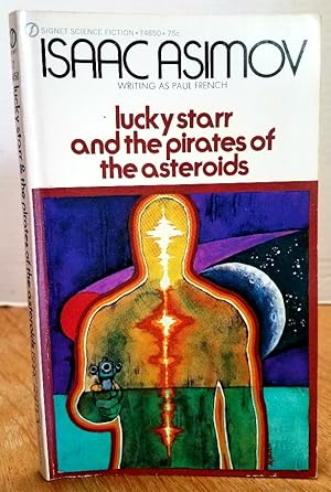 Immagine del venditore per LUCKY STARR AND THE PIRATES OF THE ASTEROIDS venduto da MARIE BOTTINI, BOOKSELLER