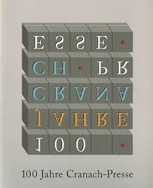 Bild des Verkufers fr 100 Jahre Cranach-Press. Buchkunst aus Weimar. Im Auftrag der Klassik Stiftung Weimar/ Herzogin Anna Amalia Bibliothek. zum Verkauf von Rhnantiquariat GmbH
