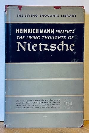 The Living Thoughts of Nietzsche Presented by Heinrich Mann