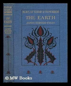 Image du vendeur pour The Earth : A Modern Play in Four Acts mis en vente par MW Books Ltd.