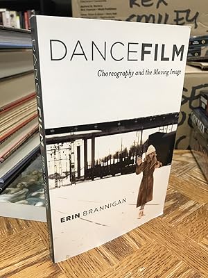 Image du vendeur pour Dancefilm: Choreography and the Moving Image mis en vente par THE PRINTED GARDEN, ABA, MPIBA