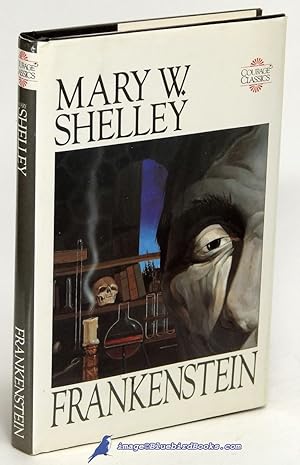 Seller image for Frankenstein: or, The Modern Prometheus (Courage Classics series) for sale by Bluebird Books (RMABA, IOBA)