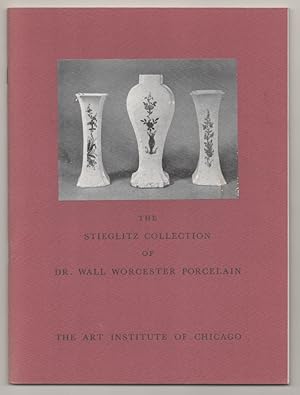 The Stieglitz Collection of Dr. Wall Worcester Porcelain