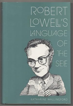 Seller image for Robert Lowell's Language of the Self for sale by Jeff Hirsch Books, ABAA