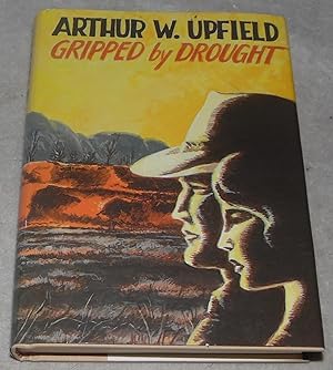 Image du vendeur pour Gripped By Drought 1st American Edition 1/450 copies mis en vente par Pheonix Books and Collectibles
