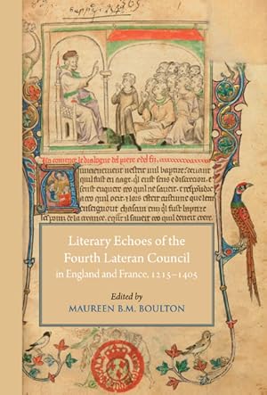 Bild des Verkufers fr Literary Echoes of the Fourth Lateran Council in England and France, 1215?1405 zum Verkauf von Libreria Studio Bosazzi
