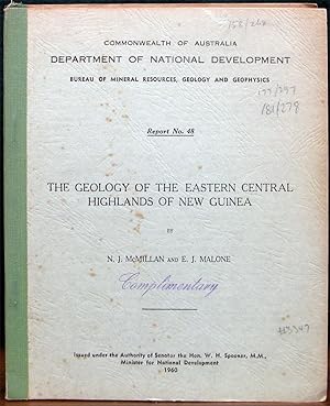 Imagen del vendedor de THE GEOLOGY OF THE EASTERN CENTRAL HIGHLANDS OF NEW GUINEA.# Commonwealth of Australia. Department of National Development. Bureau of Mineral Resources, Geology and Geophysics. Report No. 48. Issued under the Authority of Senator the Hon. W. H. Spooner, 1960. a la venta por The Antique Bookshop & Curios (ANZAAB)