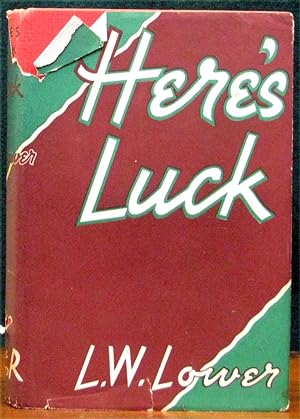 Seller image for HERE'S LUCK.# for sale by The Antique Bookshop & Curios (ANZAAB)