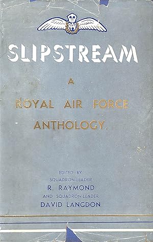 Bild des Verkufers fr Slipstream: A Royal Air Force Anthology zum Verkauf von M Godding Books Ltd