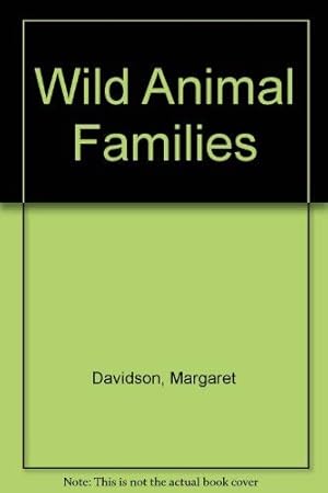 Imagen del vendedor de Wild Animal Families a la venta por WeBuyBooks