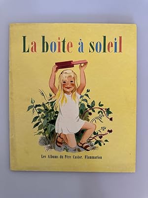 La Boite a Soleil - (Les Albums du Père Castor).