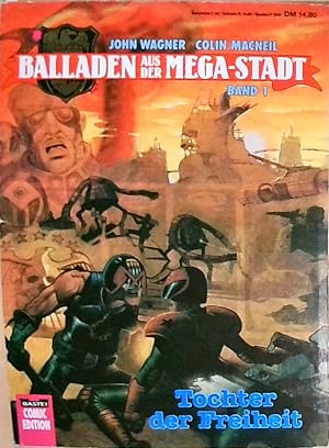 Balladen aus der Mega-Stadt: Tochter der Freiheit (Bastei Comic Edition)