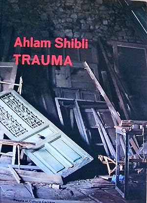 Ahlam Shibli: Trauma