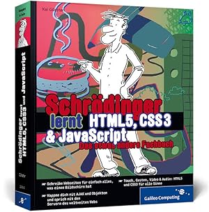 Schrödinger lernt HTML5, CSS3 und JavaScript Das etwas andere Fachbuch