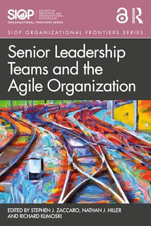 Imagen del vendedor de Senior Leadership Teams and the Agile Organization a la venta por AHA-BUCH GmbH