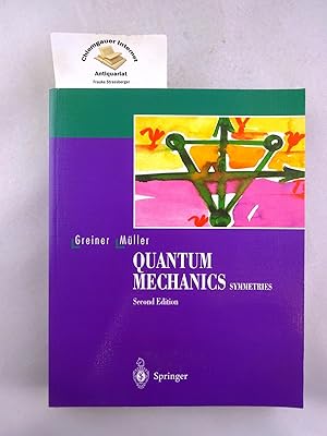 Quantum mechanics. Symmetries : with 128 worked examples and problems.
