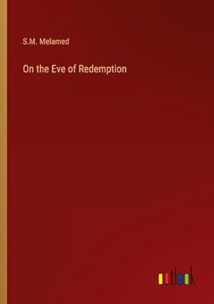 Image du vendeur pour On the Eve of Redemption mis en vente par AHA-BUCH GmbH