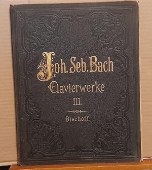 Clavierwerke (Klavierwerke) Dritter (3.) Band (I. Die 6 Partiten aus dem ersten Theil der Clavier...