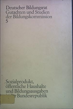 Imagen del vendedor de Sozialprodukt, ffentliche Haushalte und Bildungsausgaben in der Bundesrepublik : Eine Projektion bis 1975. Gutachten und Studien der Bildungskommission ; Bd. 5 a la venta por books4less (Versandantiquariat Petra Gros GmbH & Co. KG)