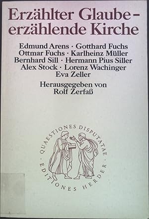 Image du vendeur pour Erzhlter Glaube - erzhlende Kirche. Quaestiones disputatae ; Bd. 116 mis en vente par books4less (Versandantiquariat Petra Gros GmbH & Co. KG)