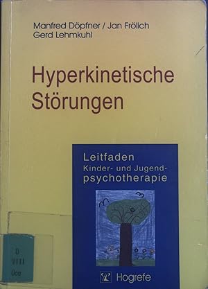 Bild des Verkufers fr Hyperkinetische Strungen. Leitfaden Kinder- und Jugendpsychotherapie ; Bd. 1 zum Verkauf von books4less (Versandantiquariat Petra Gros GmbH & Co. KG)