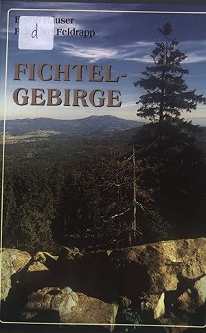 Bild des Verkufers fr Fichtelgebirge : Streifzge durch das granitene Hufeisen. zum Verkauf von books4less (Versandantiquariat Petra Gros GmbH & Co. KG)