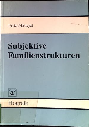 Seller image for Subjektive Familienstrukturen : Untersuchungen zur Wahrnehmung der Familienbeziehungen und zu ihrer Bedeutung fr die psychische Gesundheit von Jugendlichen. for sale by books4less (Versandantiquariat Petra Gros GmbH & Co. KG)