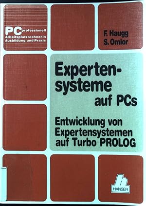 Bild des Verkufers fr Expertensysteme auf PCs : Entwicklung von Expertensystemen mit Turbo PROLOG. PC professionell. zum Verkauf von books4less (Versandantiquariat Petra Gros GmbH & Co. KG)