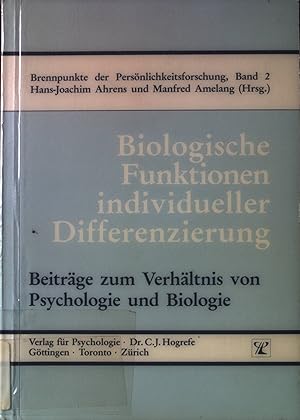 Seller image for Biologische Funktionen individueller Differenzierung. Brennpunkte der Persnlichkeitsforschung ; Bd. 2. for sale by books4less (Versandantiquariat Petra Gros GmbH & Co. KG)