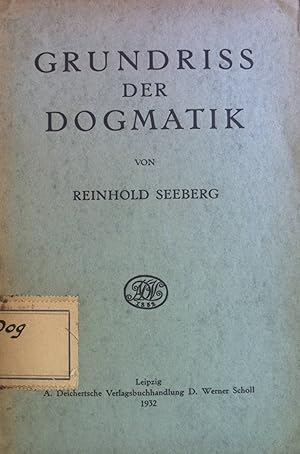 Bild des Verkufers fr Grundriss der Dogmatik. zum Verkauf von books4less (Versandantiquariat Petra Gros GmbH & Co. KG)