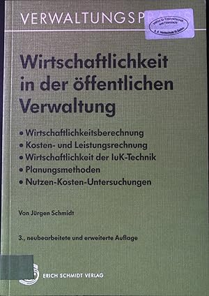 Wirtschaftlichkeit in der öffentlichen Verwaltung : Wirtschaftlichkeitsberechnung, Kosten- und Le...