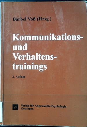 Seller image for Kommunikations- und Verhaltenstraining. Schriftenreihe Psychologie fr das Personalmanagement ; [5] for sale by books4less (Versandantiquariat Petra Gros GmbH & Co. KG)